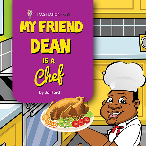 My Friend Dean Is A Chef by Joi Ford